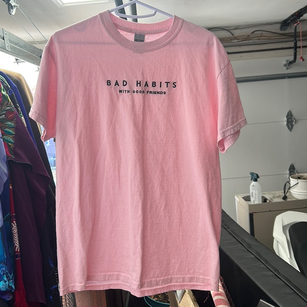 Medium Pink Gildan Bad Habits With Good Friends Shirt, 10/10, perfect condition